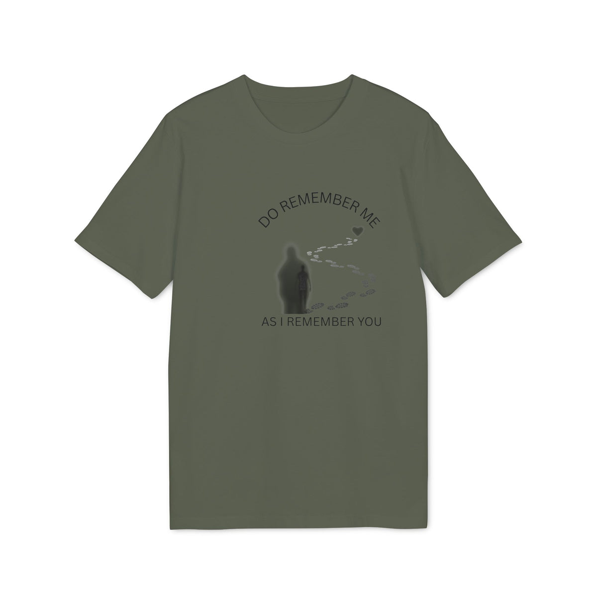 Do Remember Me T-Shirt, As I Remember You Graphic Tee, Inspirational Quote Shirt, Motivational Slogan Top, Remembrance Gift for Friendly
