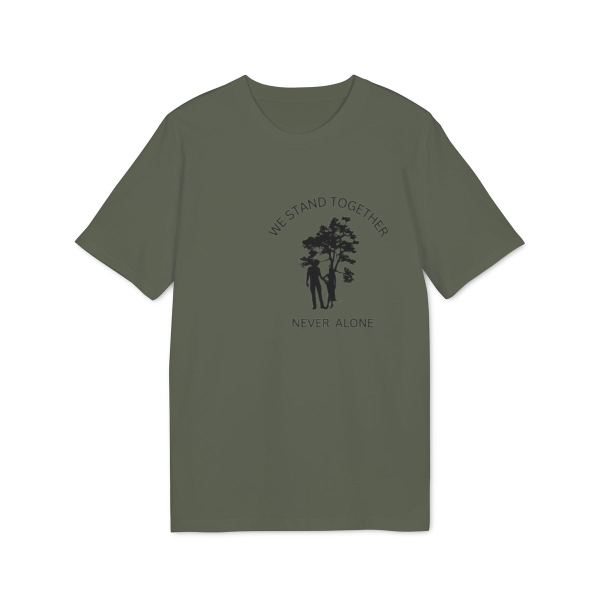 We Stand Together T-Shirt, Never Alone Tree Graphic Tee, Inspirational Nature Typography Shirt, Motivational Couple Slogan Top, Unity Gift