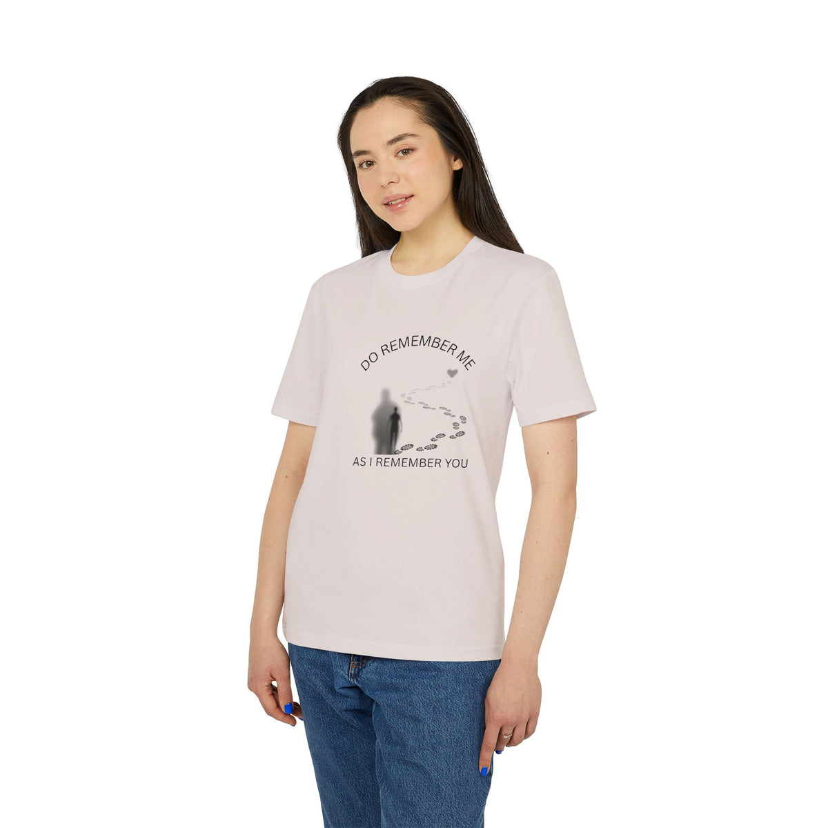 Do Remember Me T-Shirt, As I Remember You Graphic Tee, Inspirational Quote Shirt, Motivational Slogan Top, Remembrance Gift for Friendly