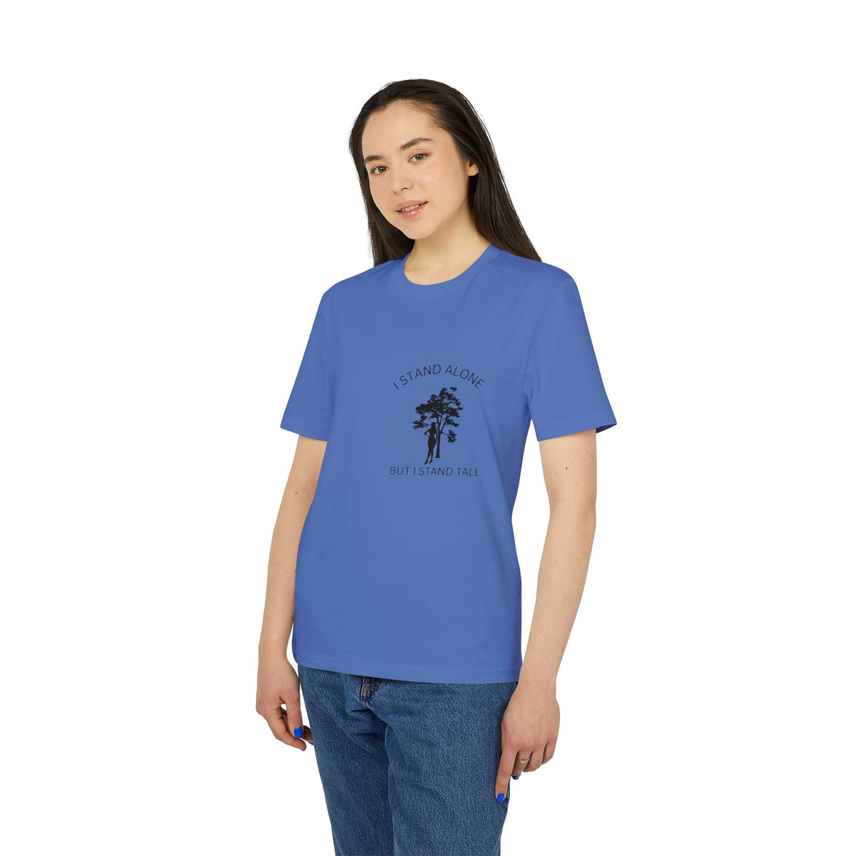 I Stand Alone T-Shirt, Inspirational Tree Quote Graphic Tee, Minimalist Nature Typography Shirt, Motivational Slogan Top, Gift for Friend